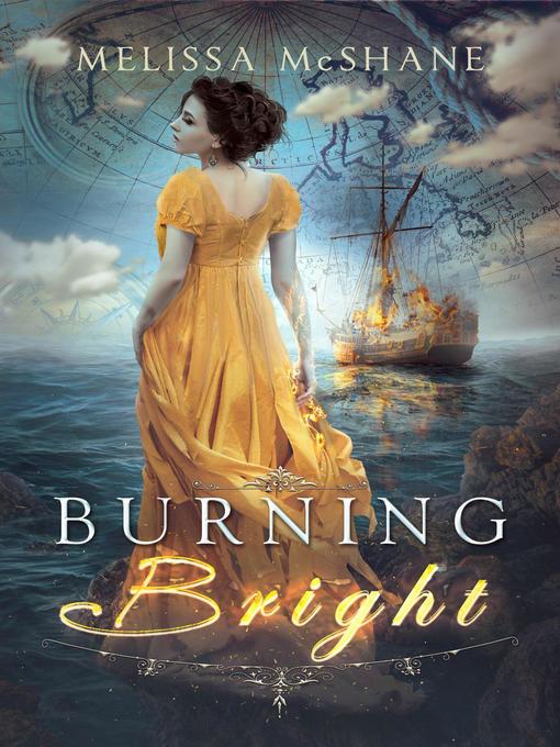 Title details for Burning Bright by Melissa McShane - Wait list